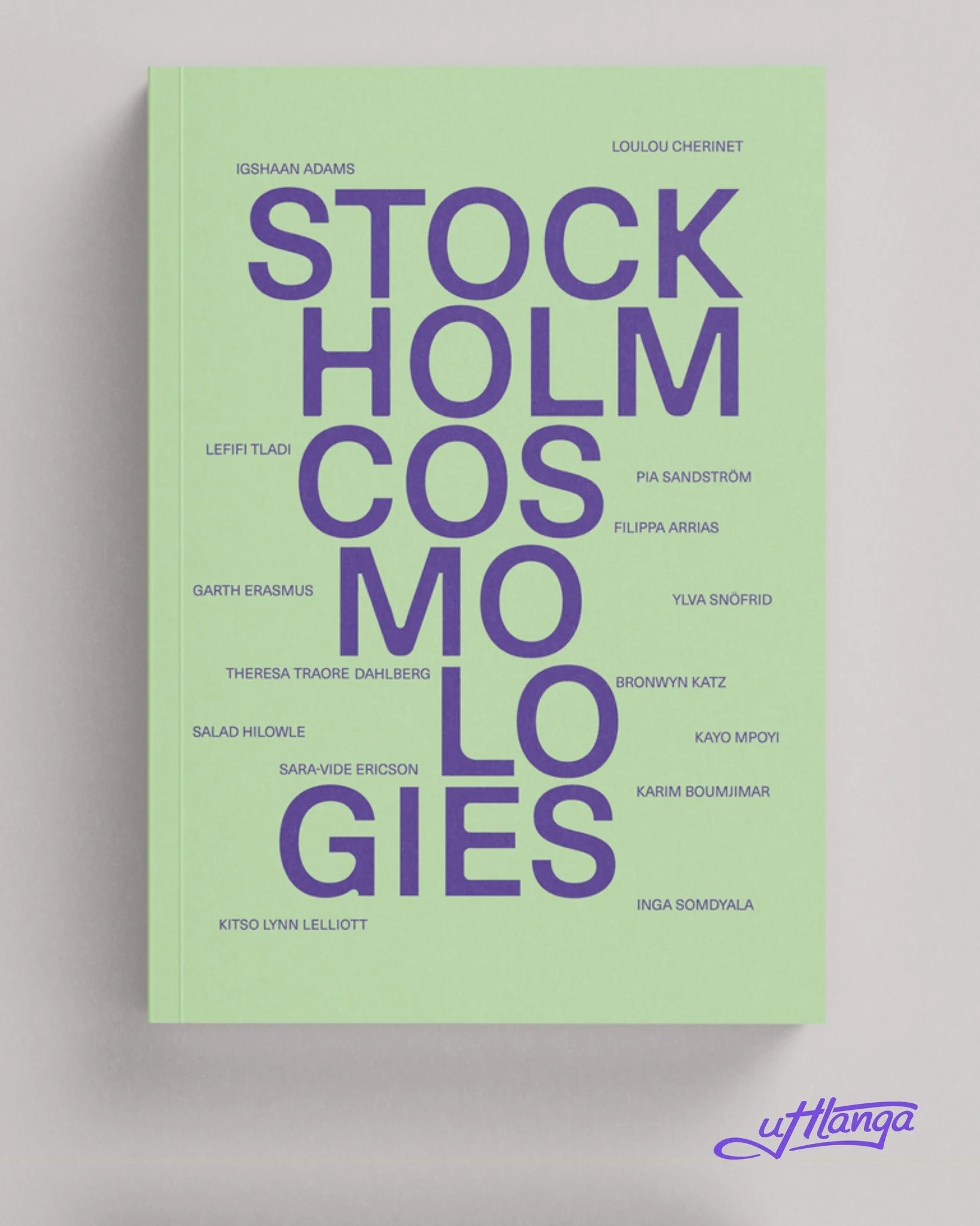 📣 Presenting &lsquo;Stockholm Cosmologies&rsquo;

Edited by Joanna Sandell Wright, Storm Janse van Rensburg, @thisalexandradodd, this new, beautiful publication brings together fifteen artists working across Scandinavia, Africa, and the diaspora, ex