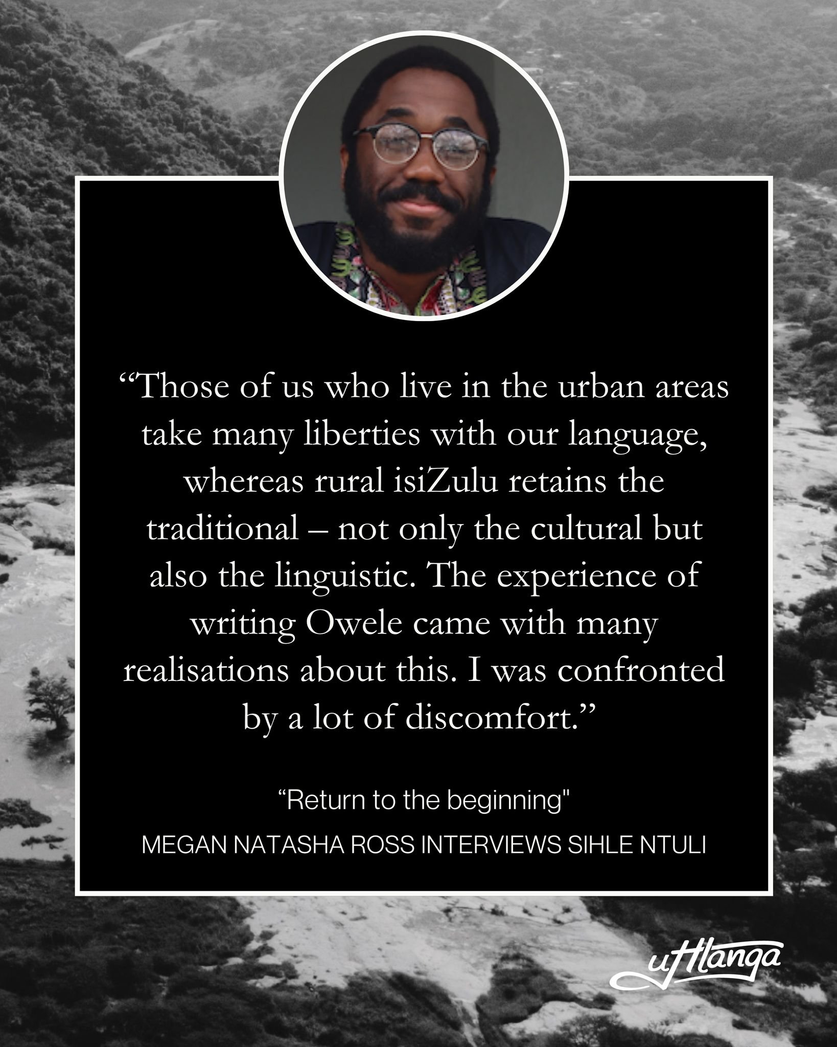 &ldquo;When you work closely with Nick and the uHlanga team you begin to understand why, in a short ten-year period, uHlanga has earned the loyalty and support of its readers. I am grateful for this association and those who will in some instances be
