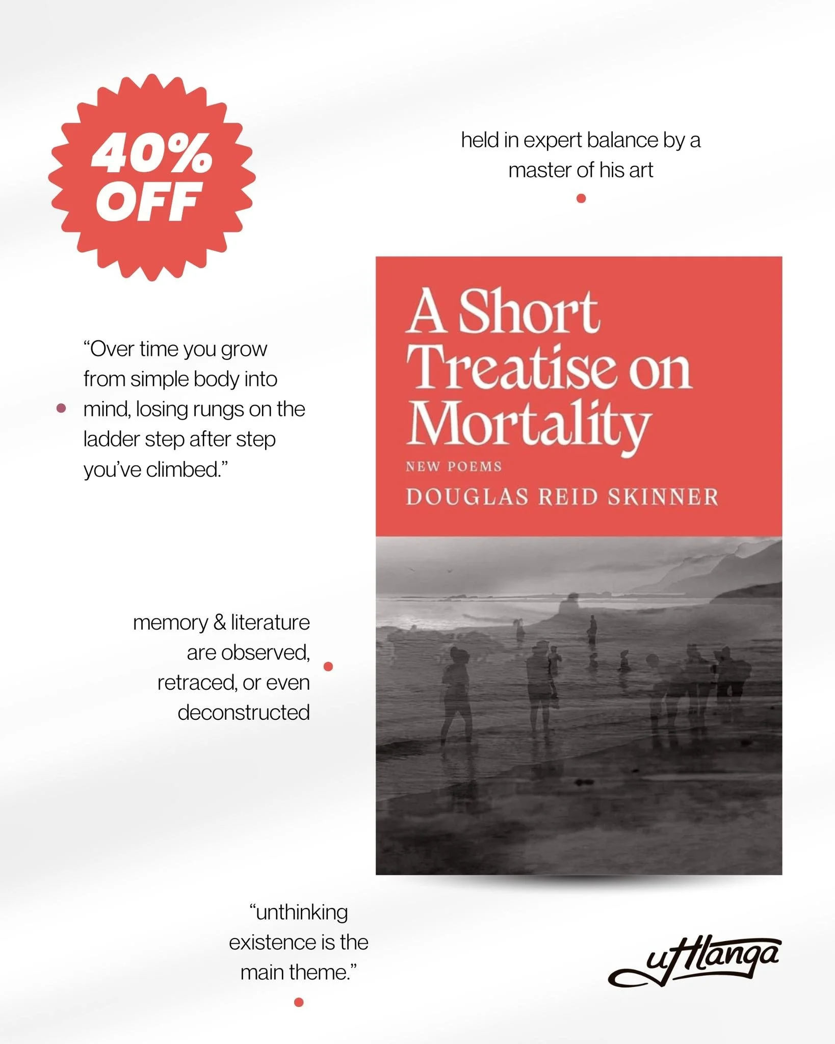 Douglas Reid Skinner&rsquo;s &lsquo;A Short Treatise on Mortality&rsquo; is 40% less! ⛄️

Behind the easy intelligence and humour, Skinner remains a flagbearer for the traditions of South African poetry in English.

❄️👉🏾 Shop the Winter Poetry Sale
