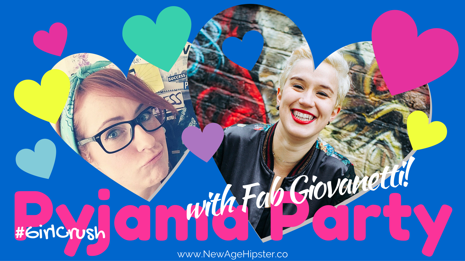 Girl Crush Pyjama Party with Fab Giovanetti