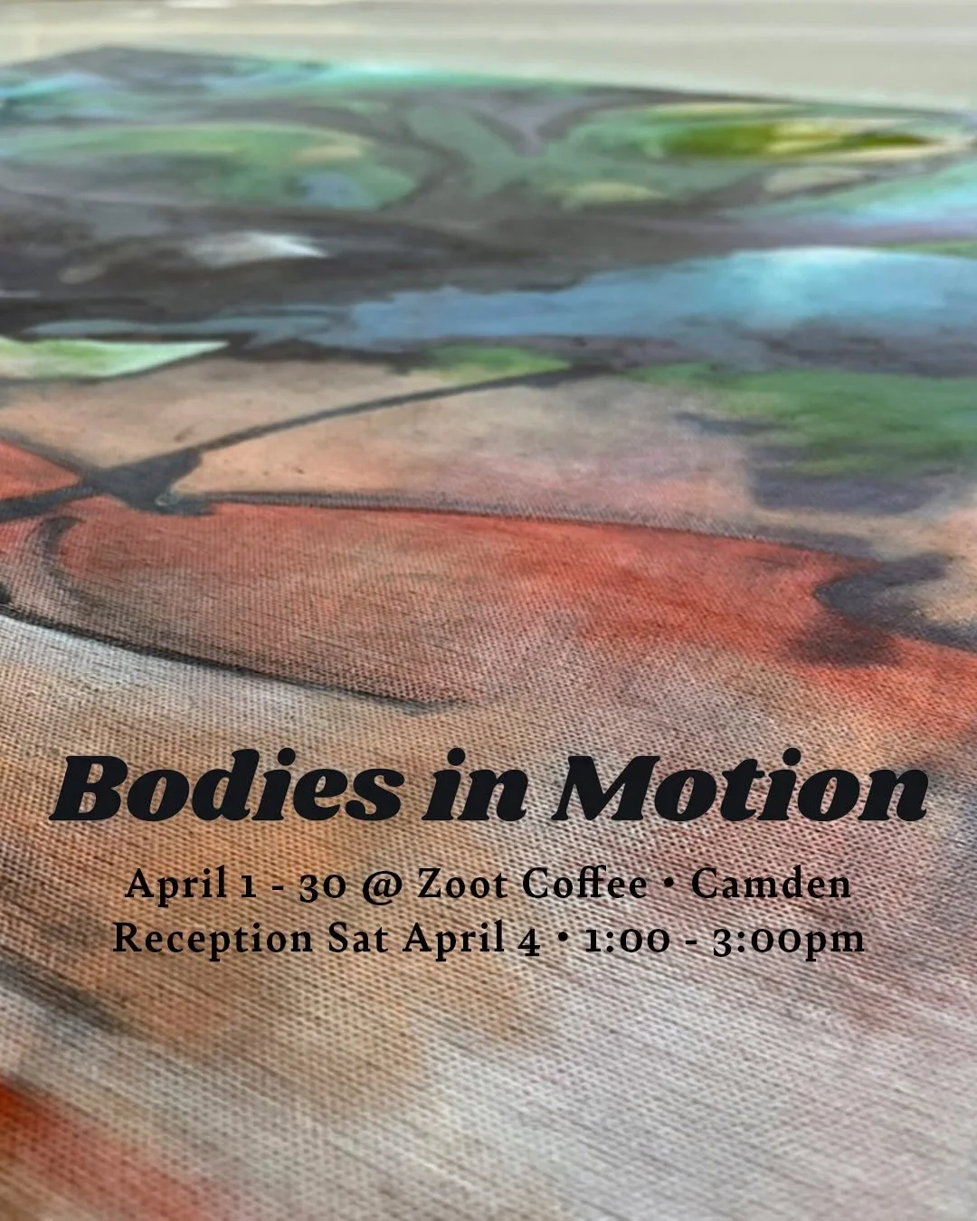 Bodies in Motion presented by the Union of Maine Visual Artists is an exhibition featuring work from 19 Maine artists. Artist Reception at Zoot Coffee this Saturday June 4 from 1:00 - 3:00, and there will likely be coffee 🤭 and snacks.

My painting 