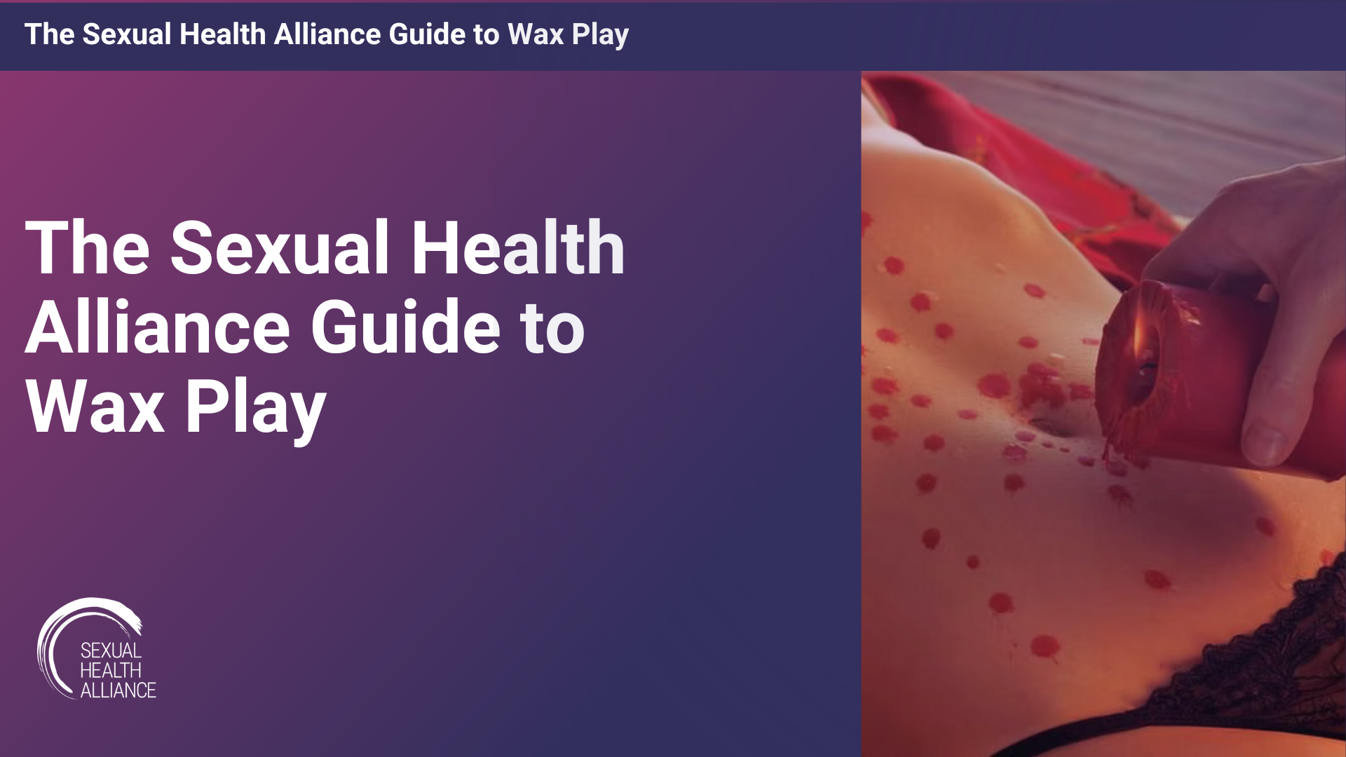 The Sexual Health Alliance Guide to Wax Play
