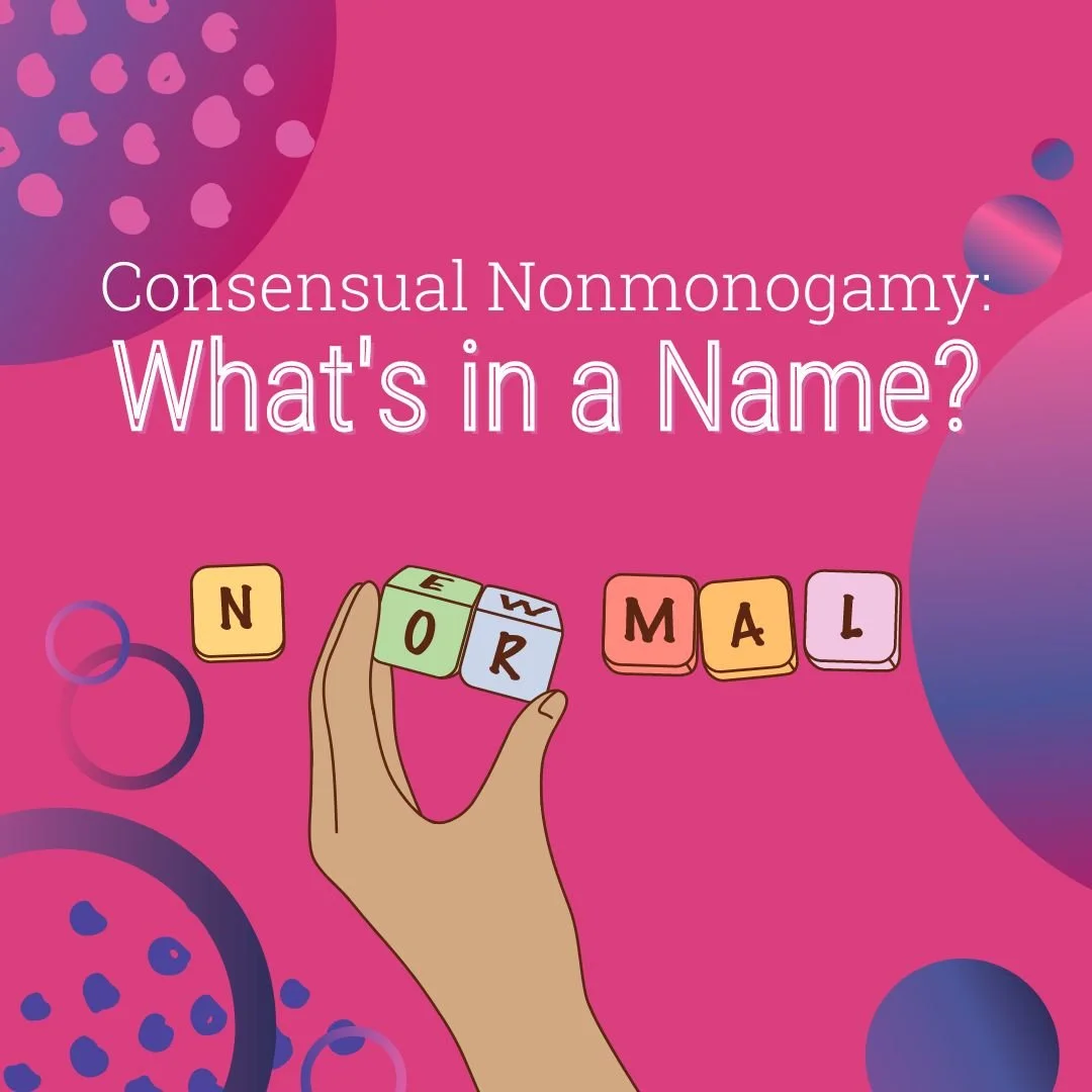 Consensual Nonmonogamy What s In A Name Sexual Health Alliance consensual-nonmonogamy-what-s-in-a-name-sexual-health-alliance