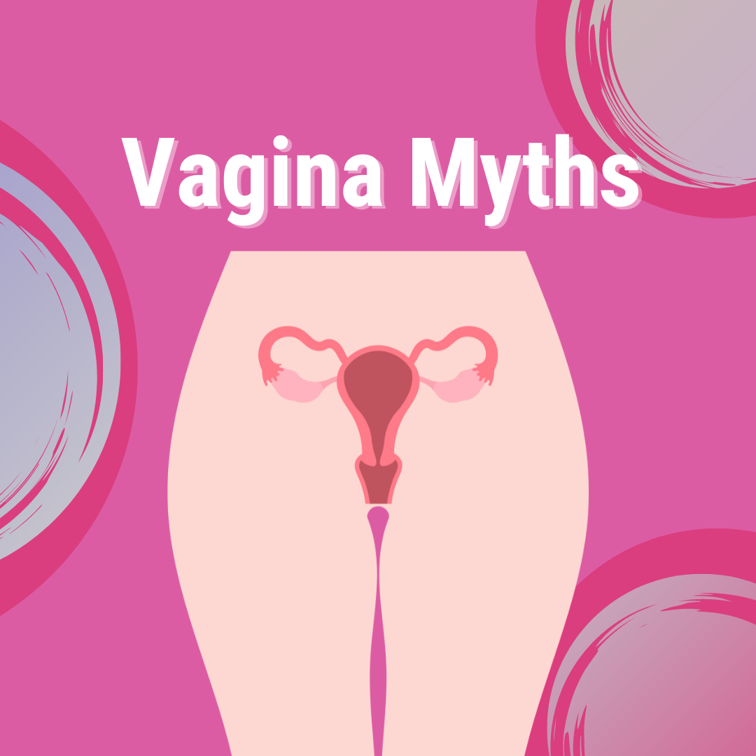 Vagina Myths — Sexual Health Alliance