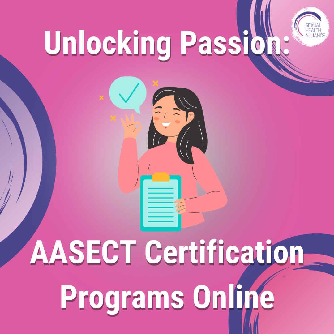 Unlocking Passion: AASECT Certification Programs Online