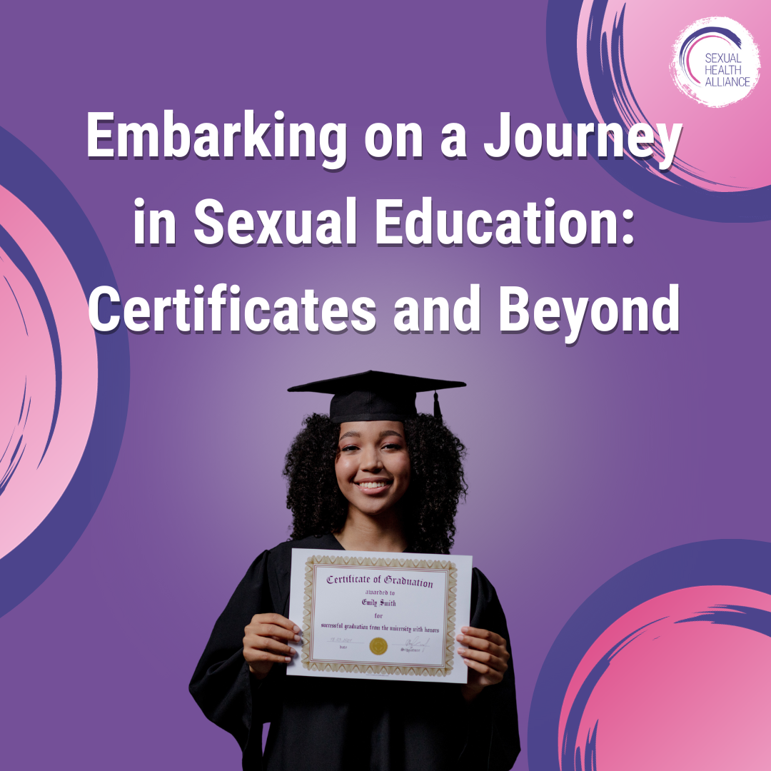 Embarking on a Journey in Sexual Education: Certificates and Beyond