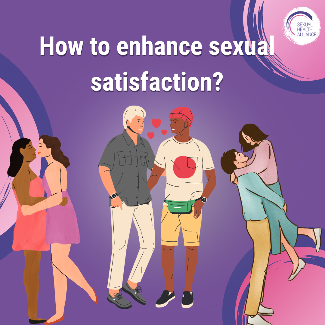 How to enhance sexual satisfaction? — Sexual Health Alliance