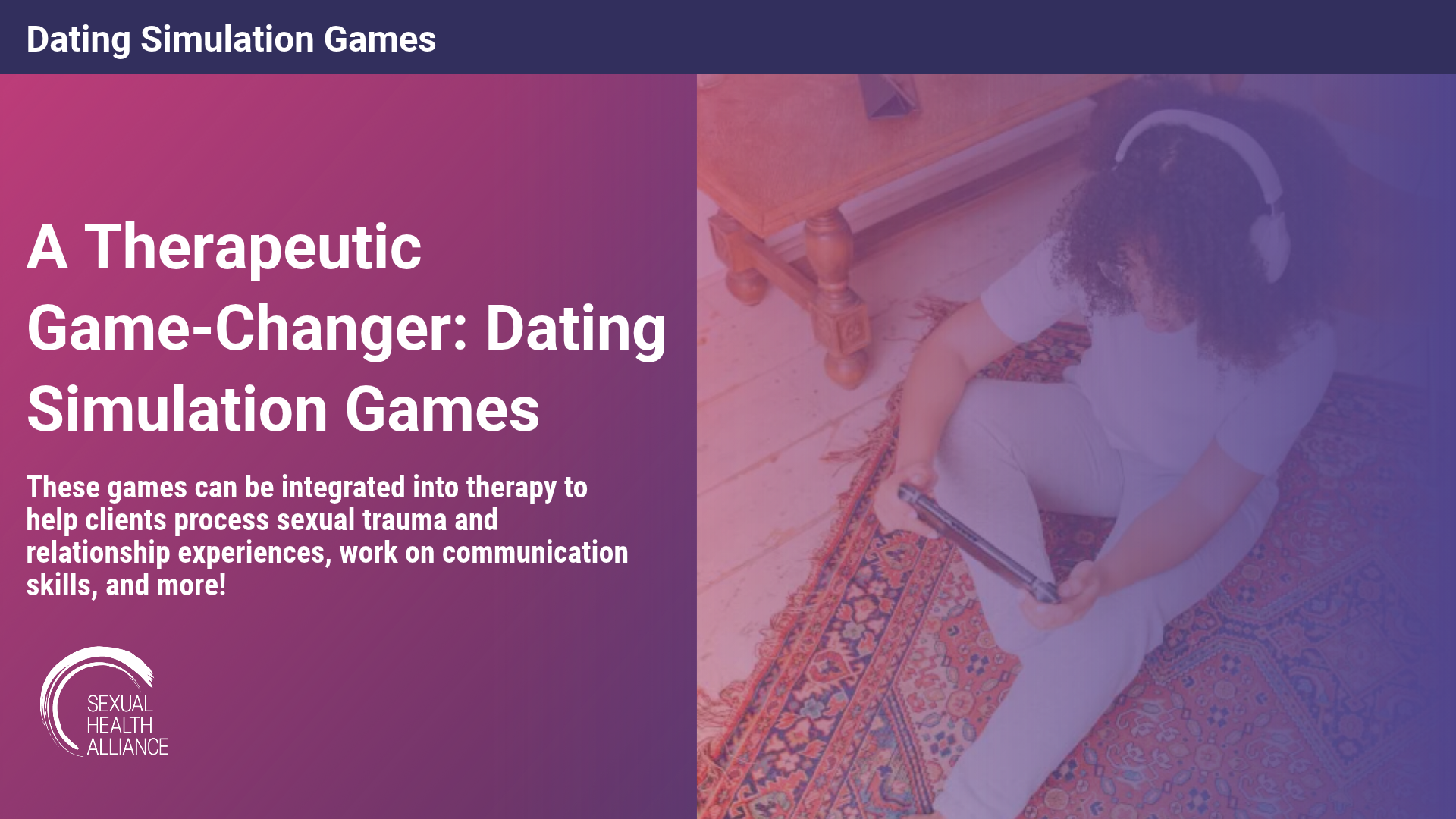A Therapeutic Game-Changer: Dating Simulation Games