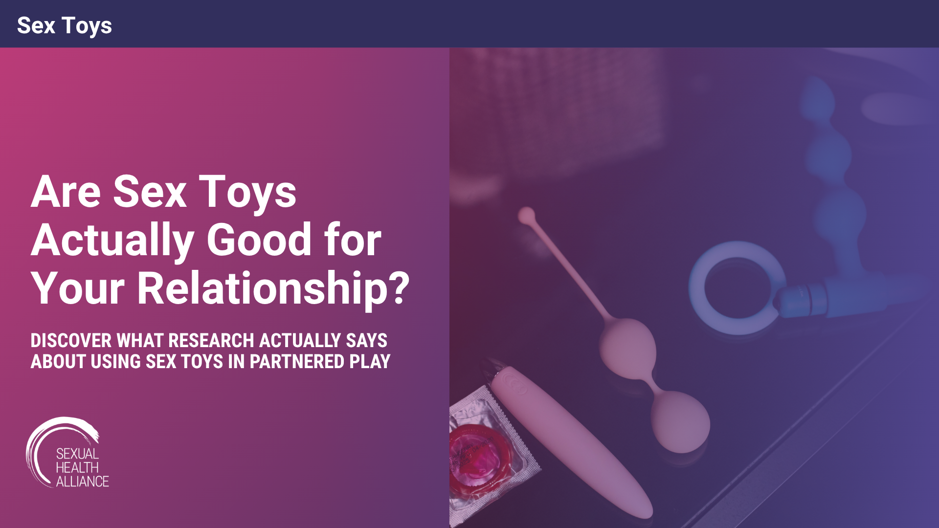Are Sex Toys Actually Good for Your Relationship?