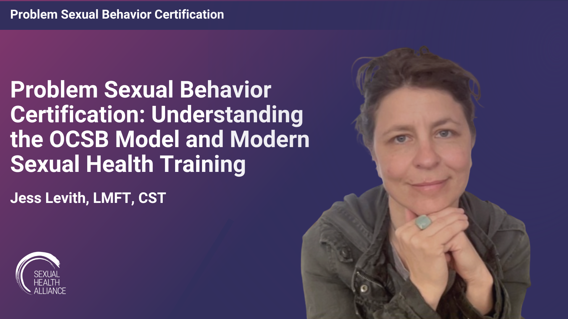 Problem Sexual Behavior Certification: Understanding the OCSB Model and Modern Sexual Health Training