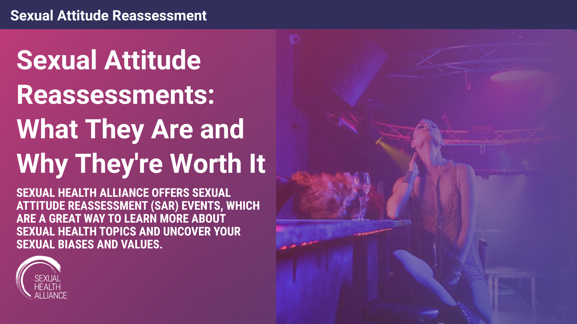 Sexual Attitude Reassessments: What They Are and Why They're Worth It