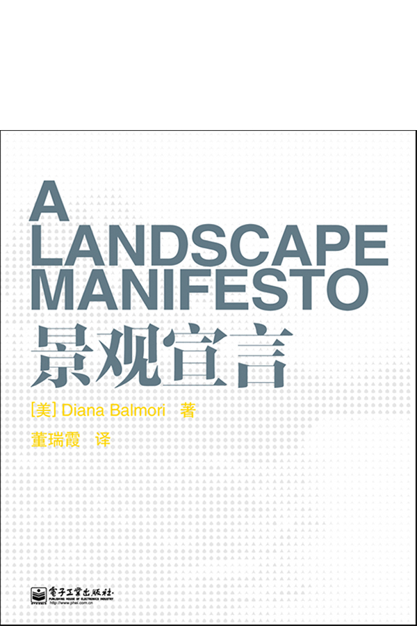 <a href="http://www.balmori.com/a-landscape-manifesto-chinese-edition">info</a> / <a href="http://www.phei.com.cn/module/goods/wssd_content.jsp?bookid=35703">buy</a>