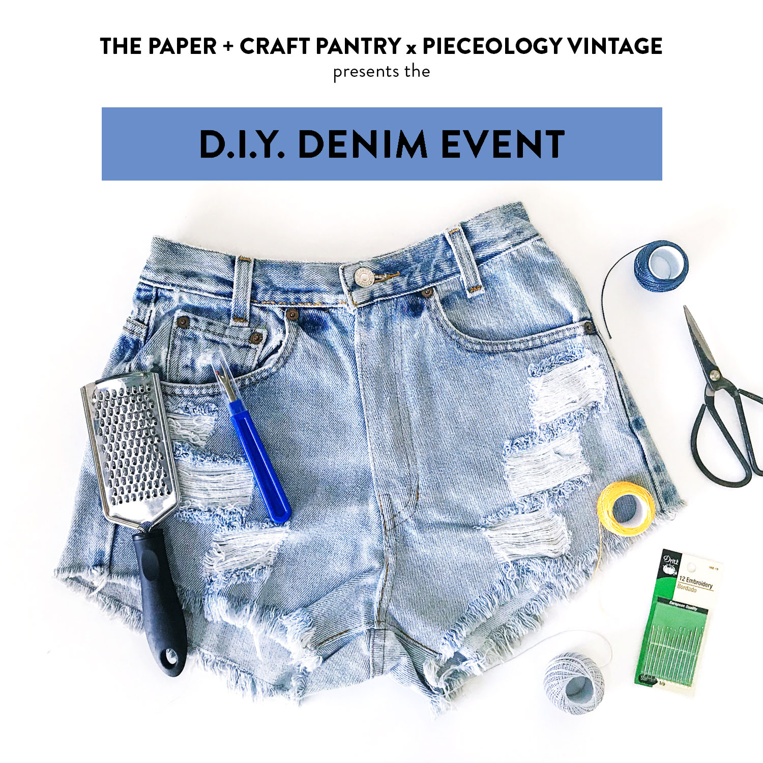 Pieceology-Vintage-Paper-Craft-Pantry-DIY-Denim-Event-Graphic.jpeg