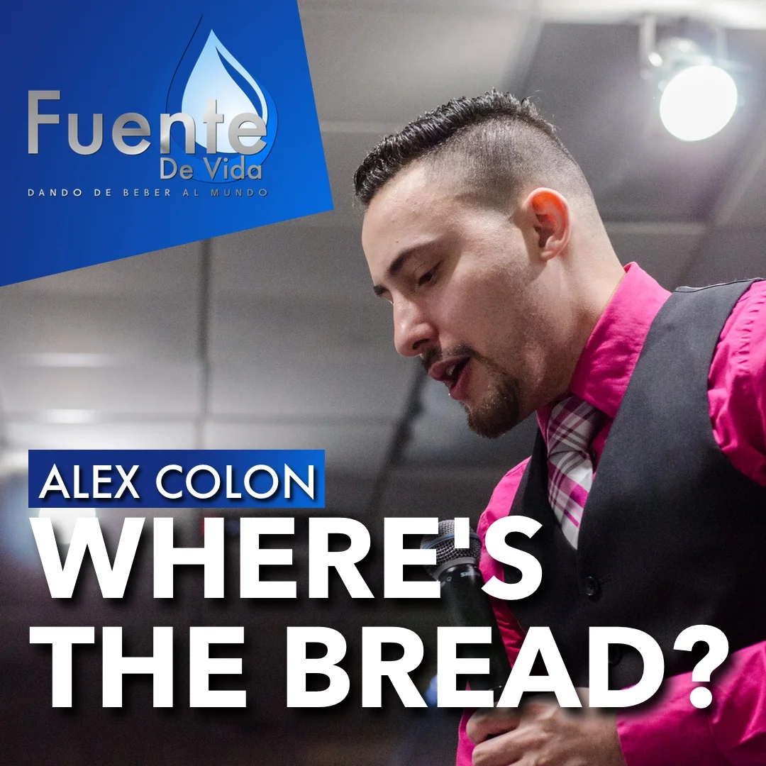 05-21-17 - Where's The Bread? - Alex Colon