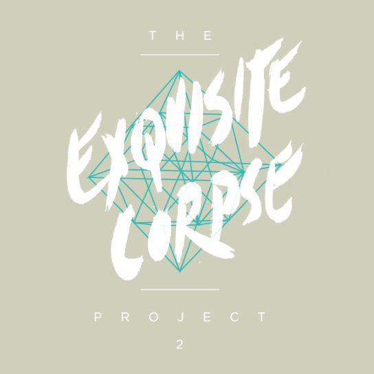 THE EXQUISITE CORPSE PROJECT 2