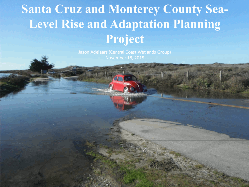 Santa Cruz And Monterey County Sea Level Rise Adaptation And Planning Project
