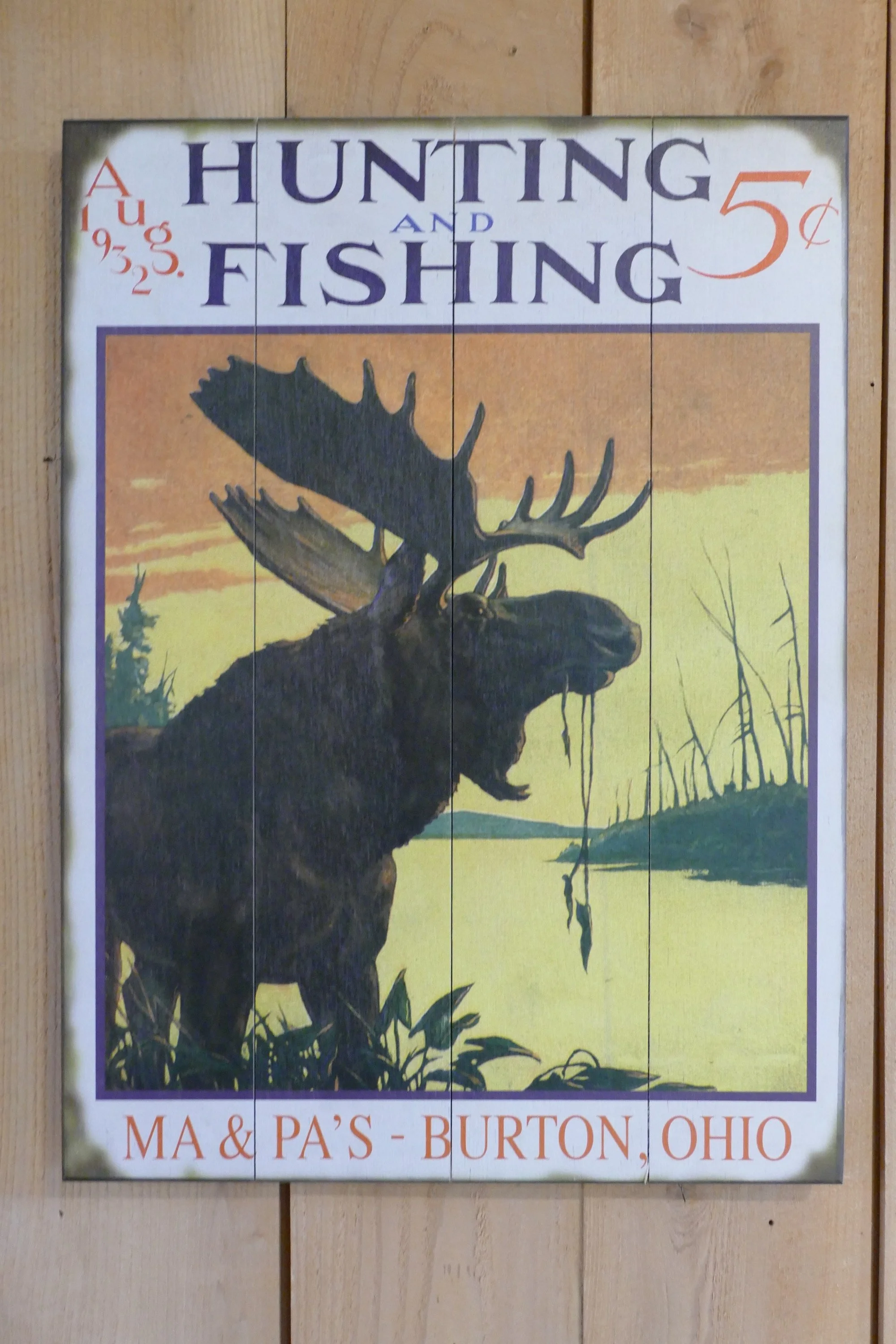 Hunting and Fishing Moose Cover Wood Sign Made in the USA