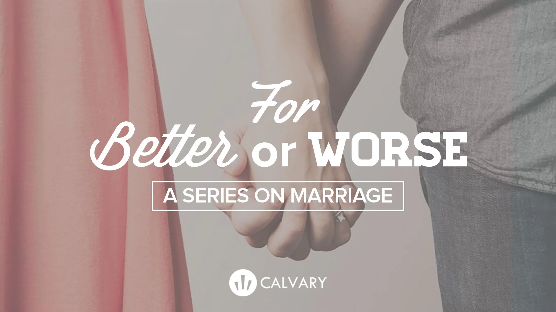 "For Better or Worse" Part 3