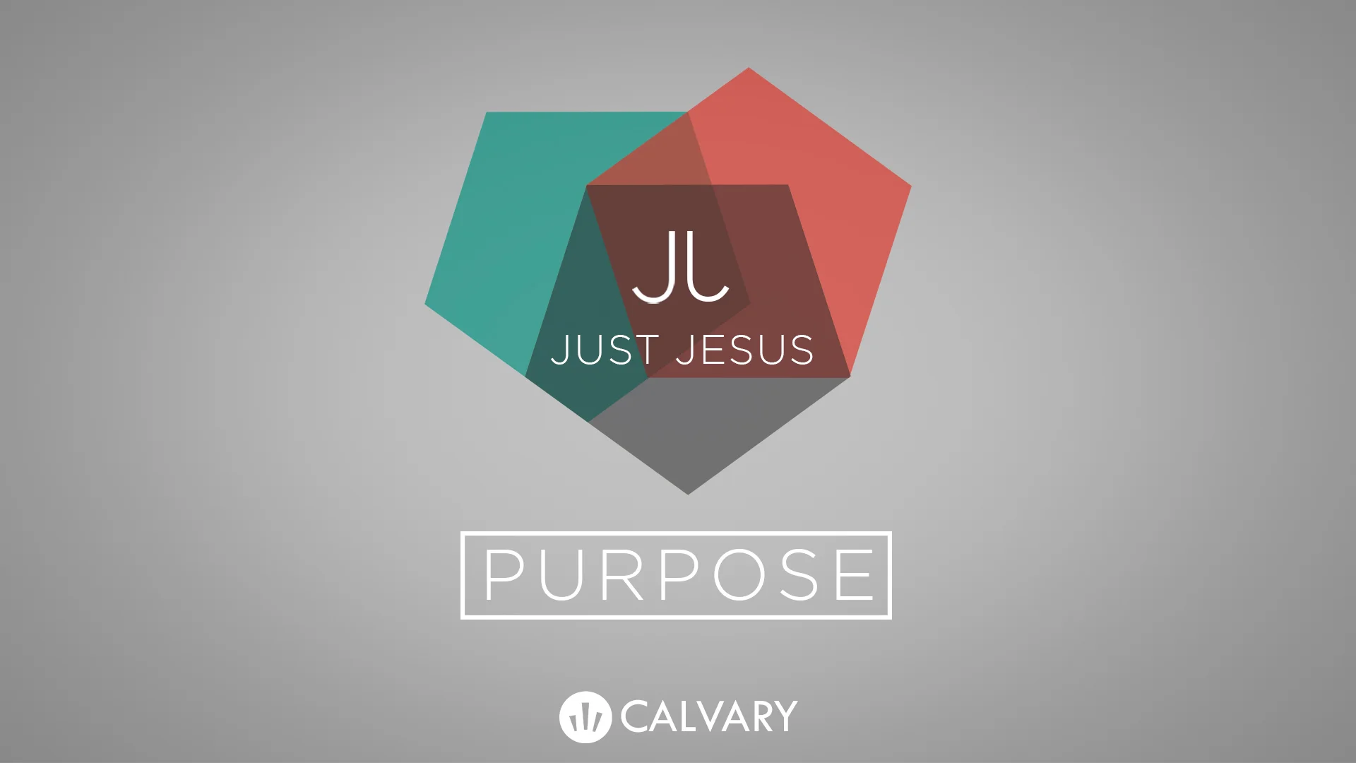 "Just Jesus: Purpose" Part 2