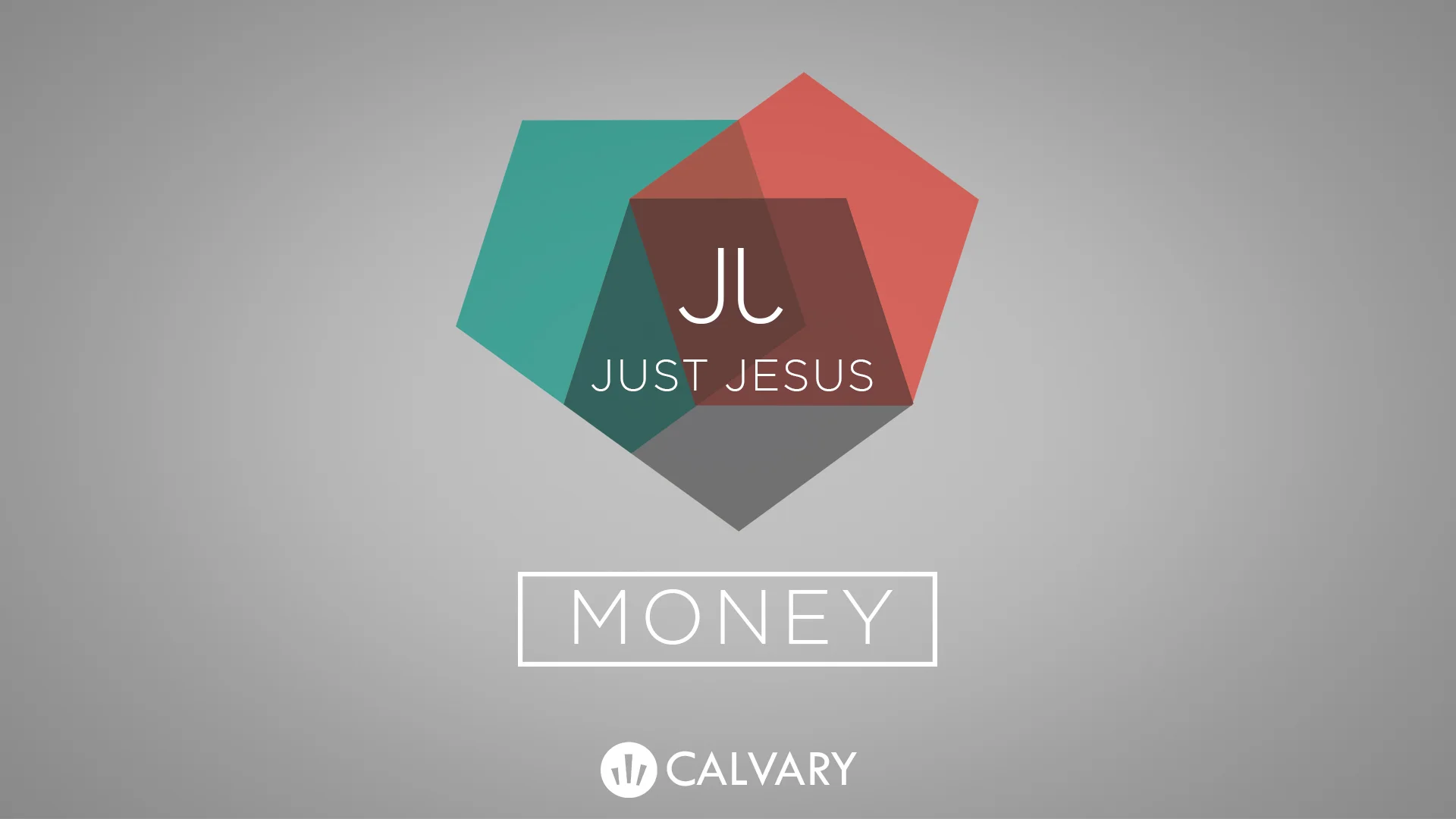 "Just Jesus: Money" Part 5
