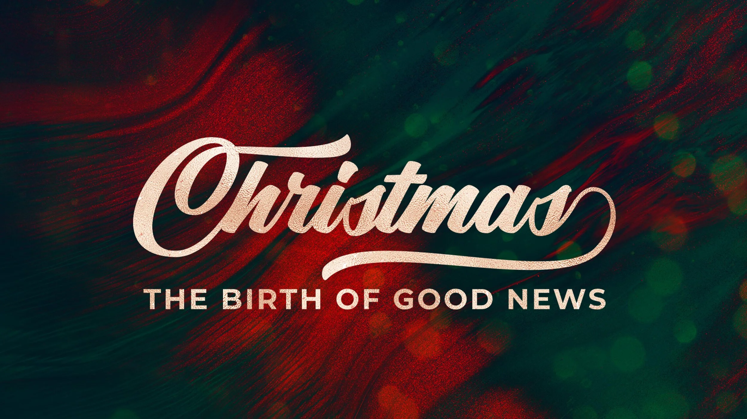  "Christmas: The Birth Of Good News" Week 1
