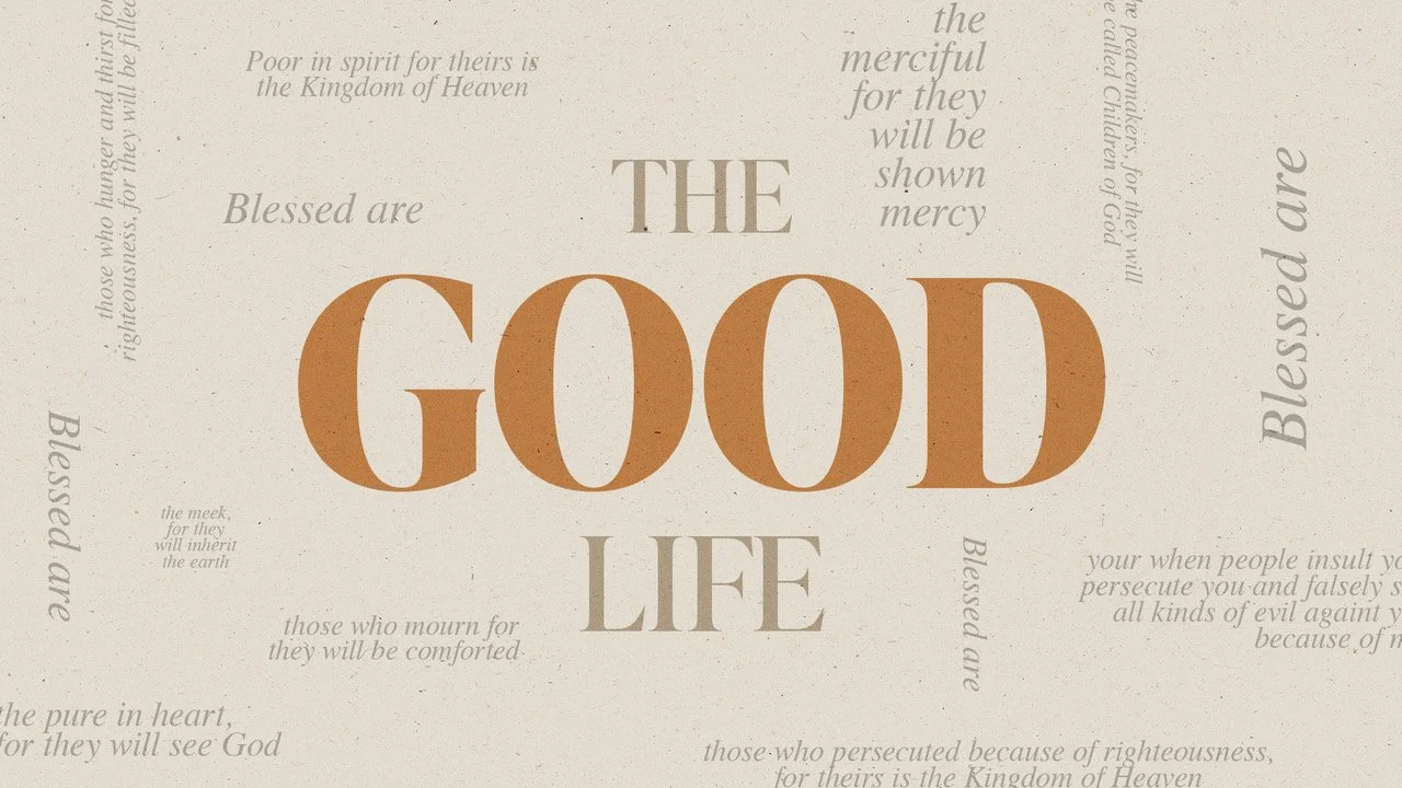 "Blessed Are the Meek?" - The Good Life - Week 3
