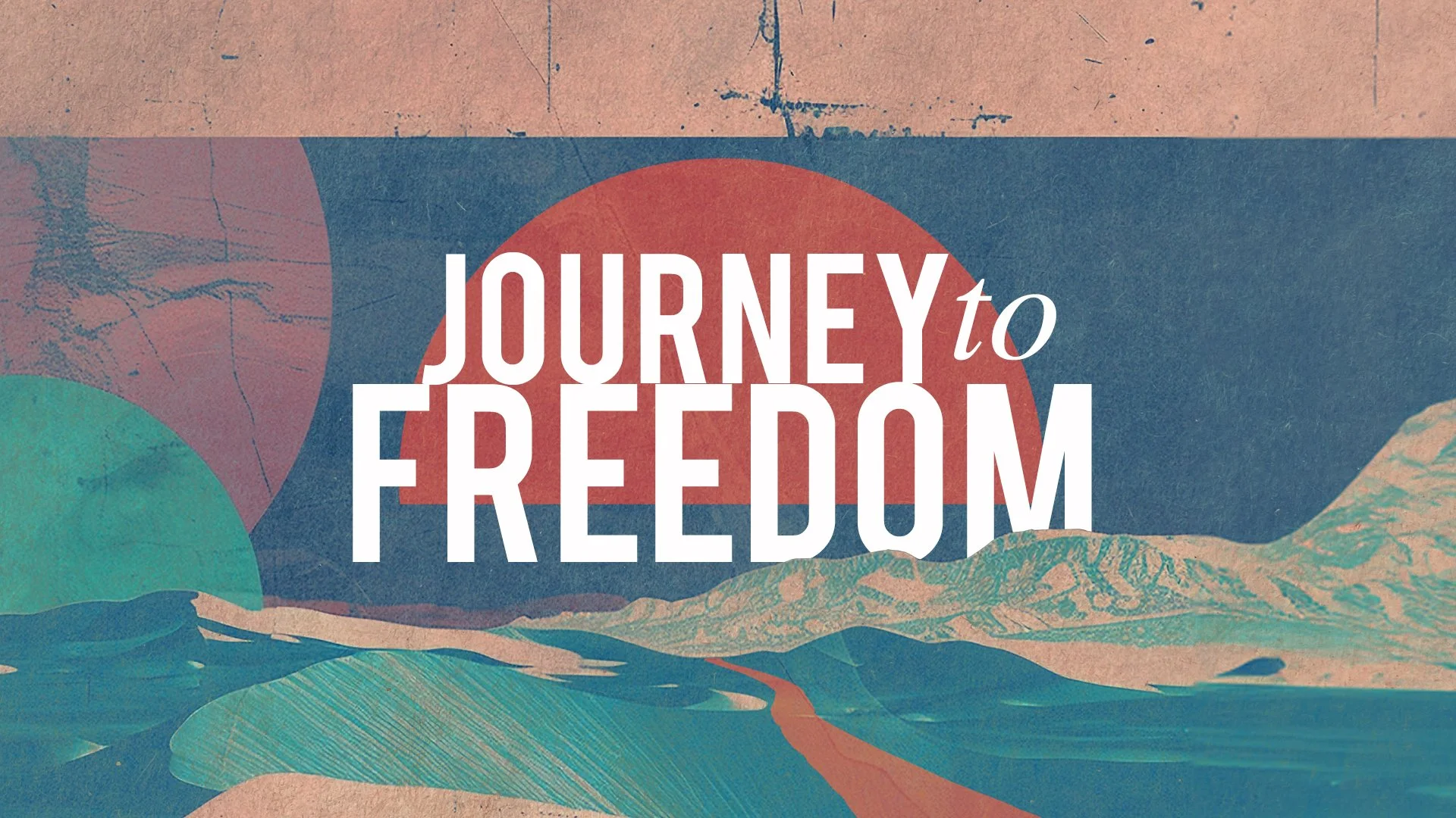 "God's Victory Strategy" - Journey to Freedom - Week 4