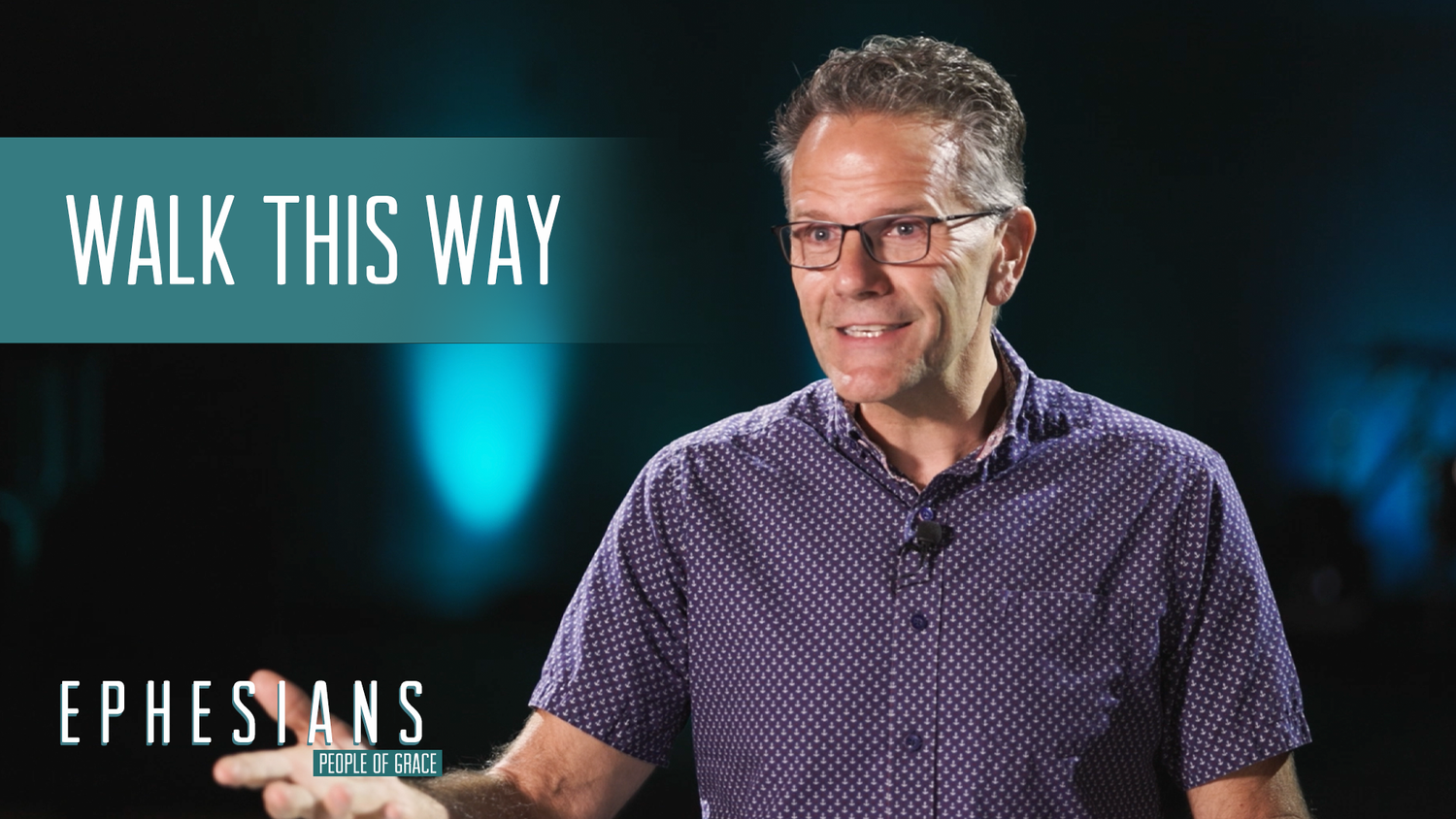 "Walk This Way" - Ephesians - People of Grace Week 18 episode artwork