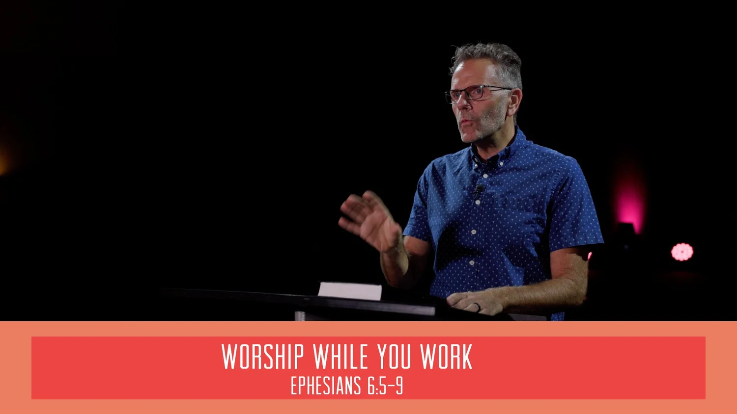 "Worship While You Work" - Ephesians - People of Grace - Week 23 episode artwork