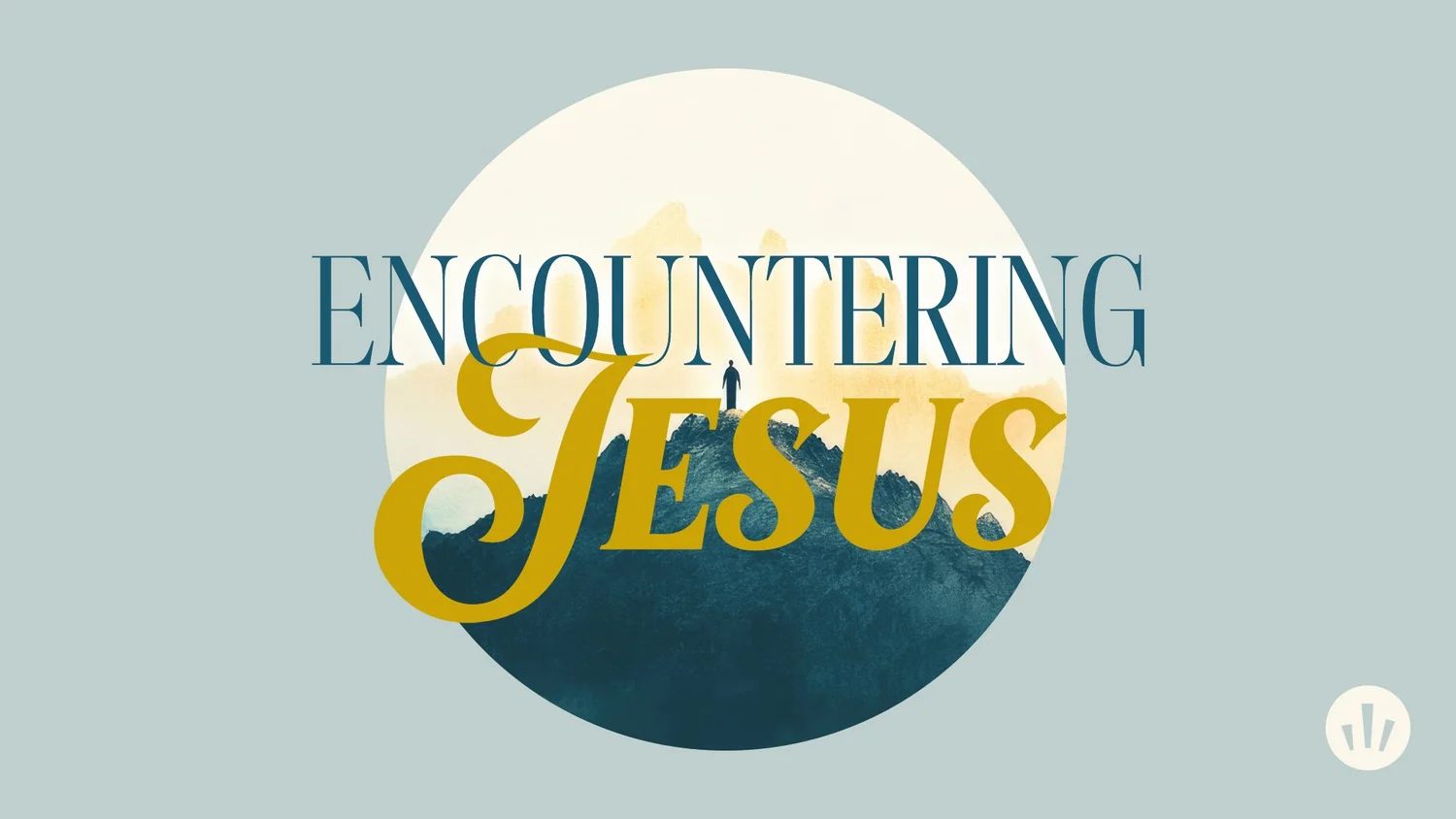 "Powerful Encounter" - Encountering Jesus - Week 5 episode artwork