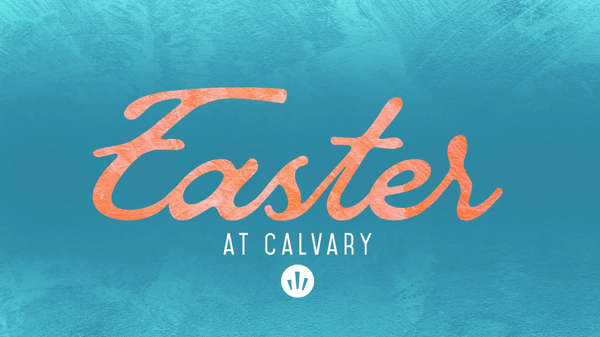 Easter at Calvary - Are You Ready?