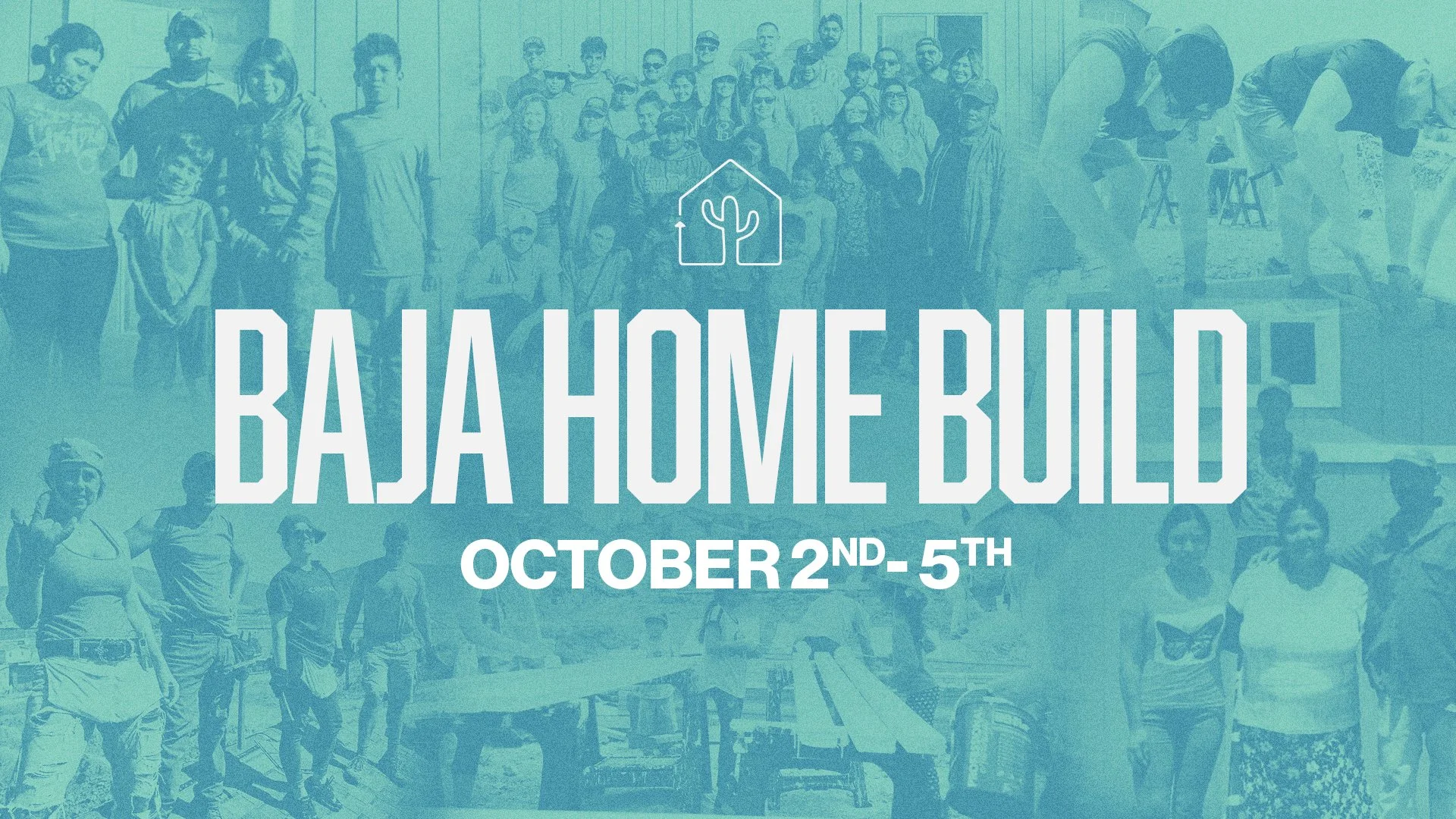 Mission Trip: Baja Home Build