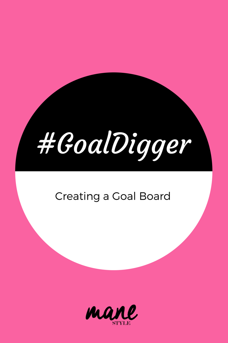 #GoalDigger: How to Create a Goal Board