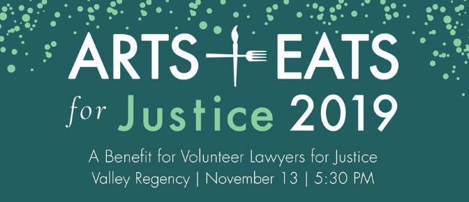 Please save the date for Volunteer Lawyers for Justice’s annual Arts & Eats for Justice with more information to follow.