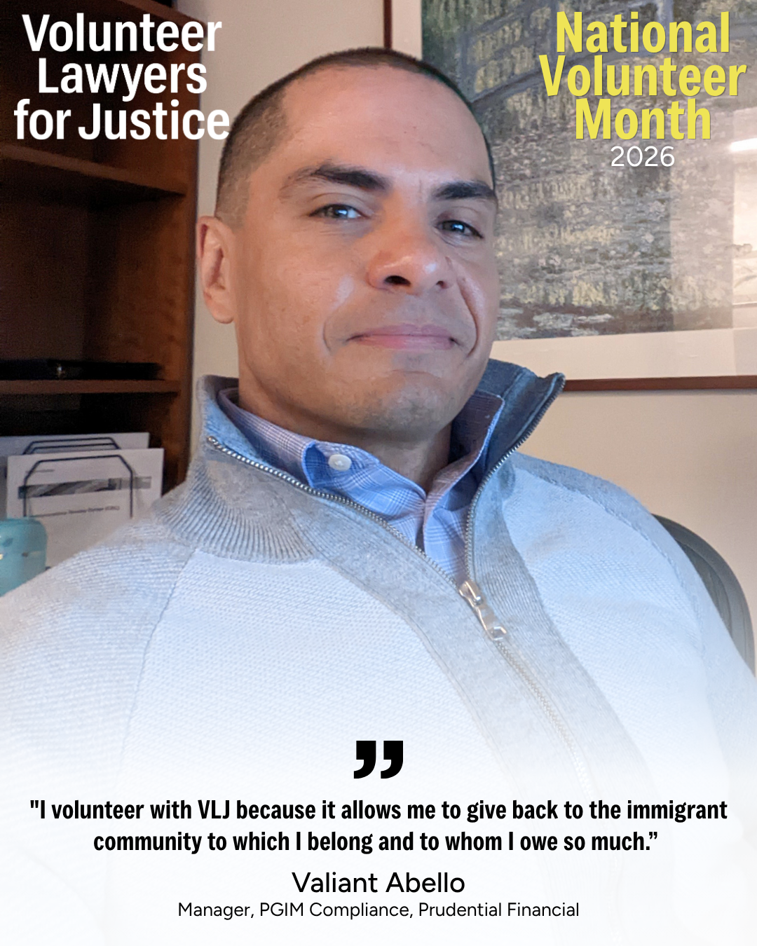 Portrait of a man in a sweater promoting Volunteer Lawyers for Justice's National Volunteer Month 2026 celebration with a quote about giving back to the immigrant community.