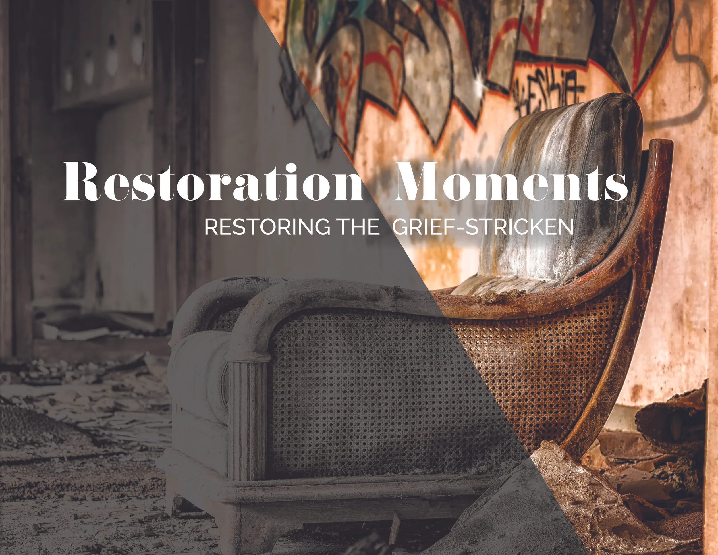 Restoring the Grief-Stricken