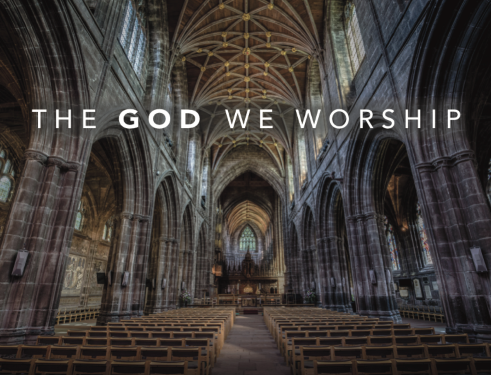 Pentecost 2017: The God We Worship