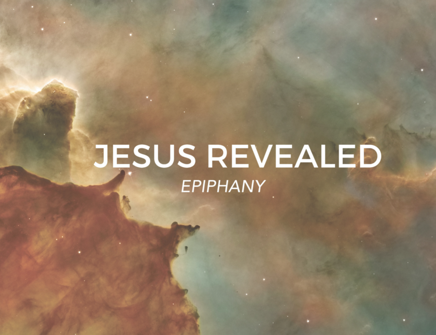 Epiphany 2017: Jesus Revealed