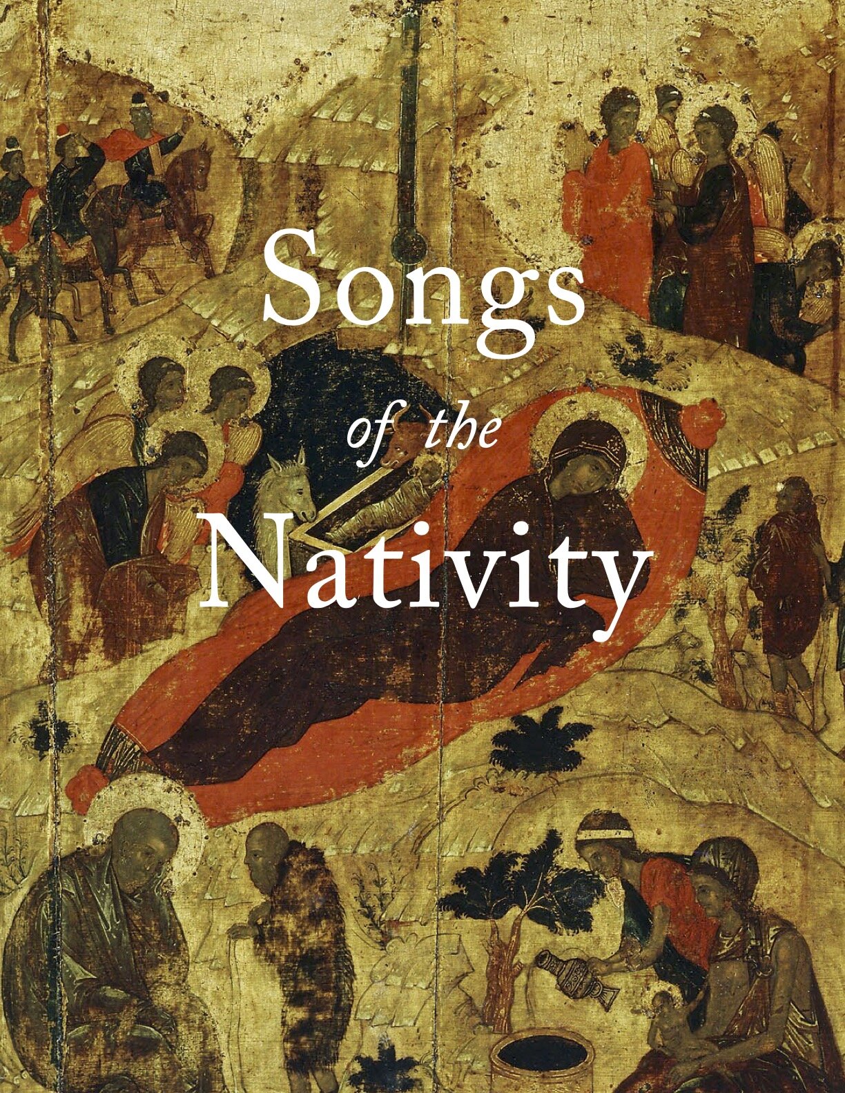 Advent 2020: Songs of the Nativity
