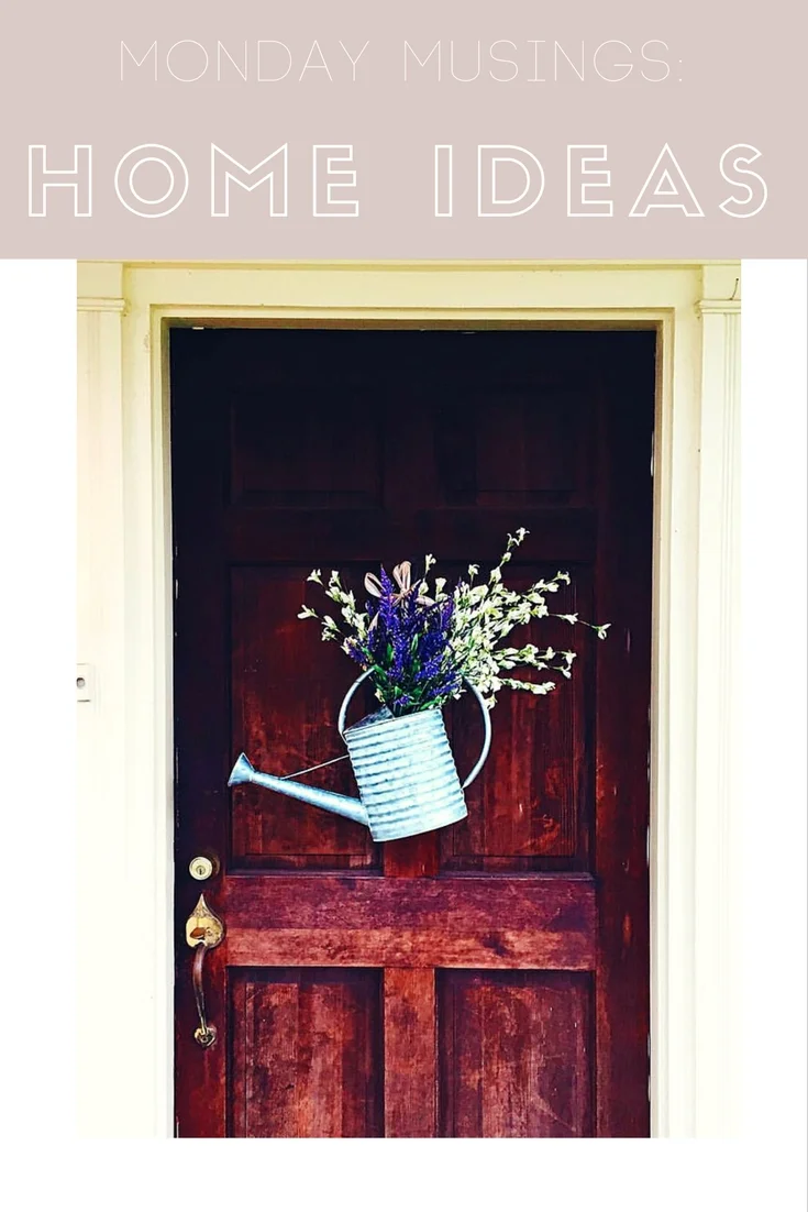 Monday Musings: Home Edition