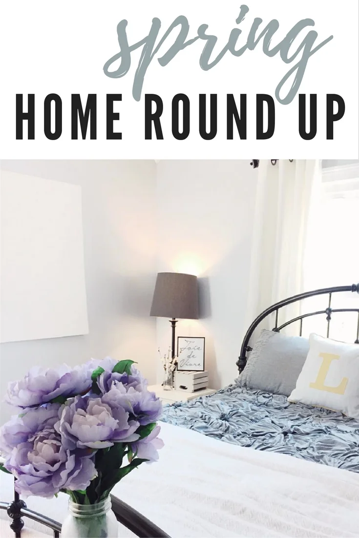 (Spring)Home Round-Up!