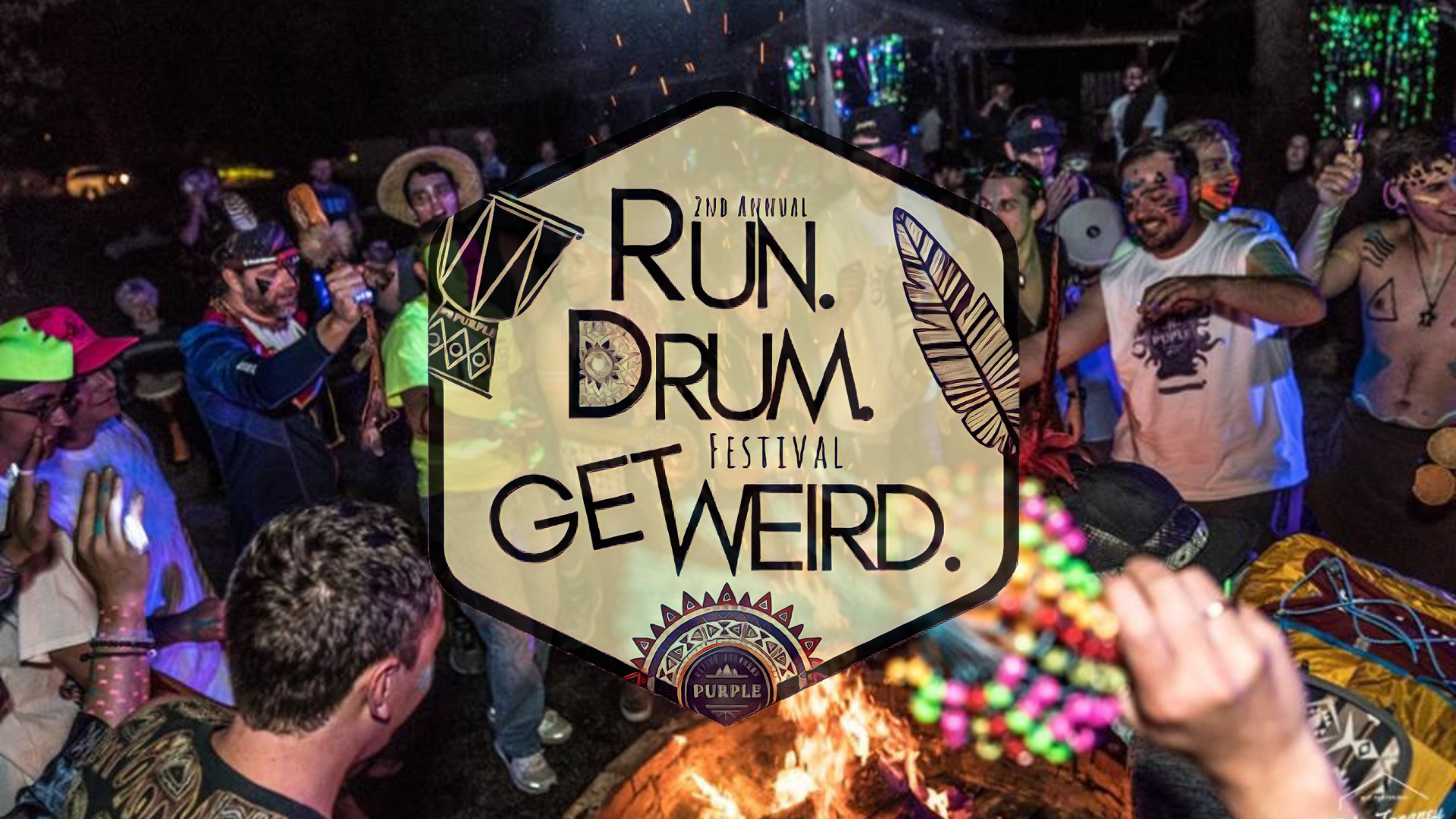 Run. Drum. Get Weird.