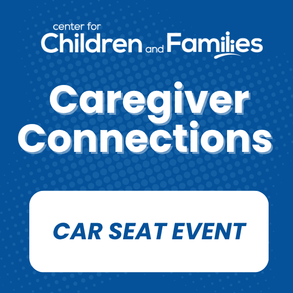 Caregiver Connections: Car Seat Event