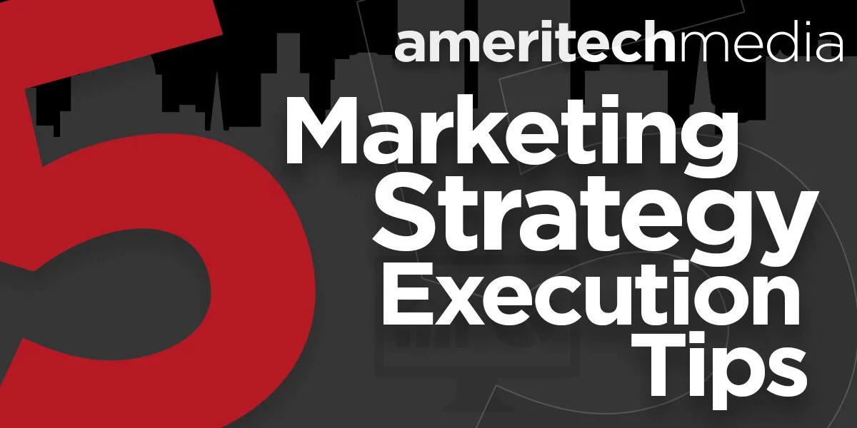 Execute Your Marketing Strategy
