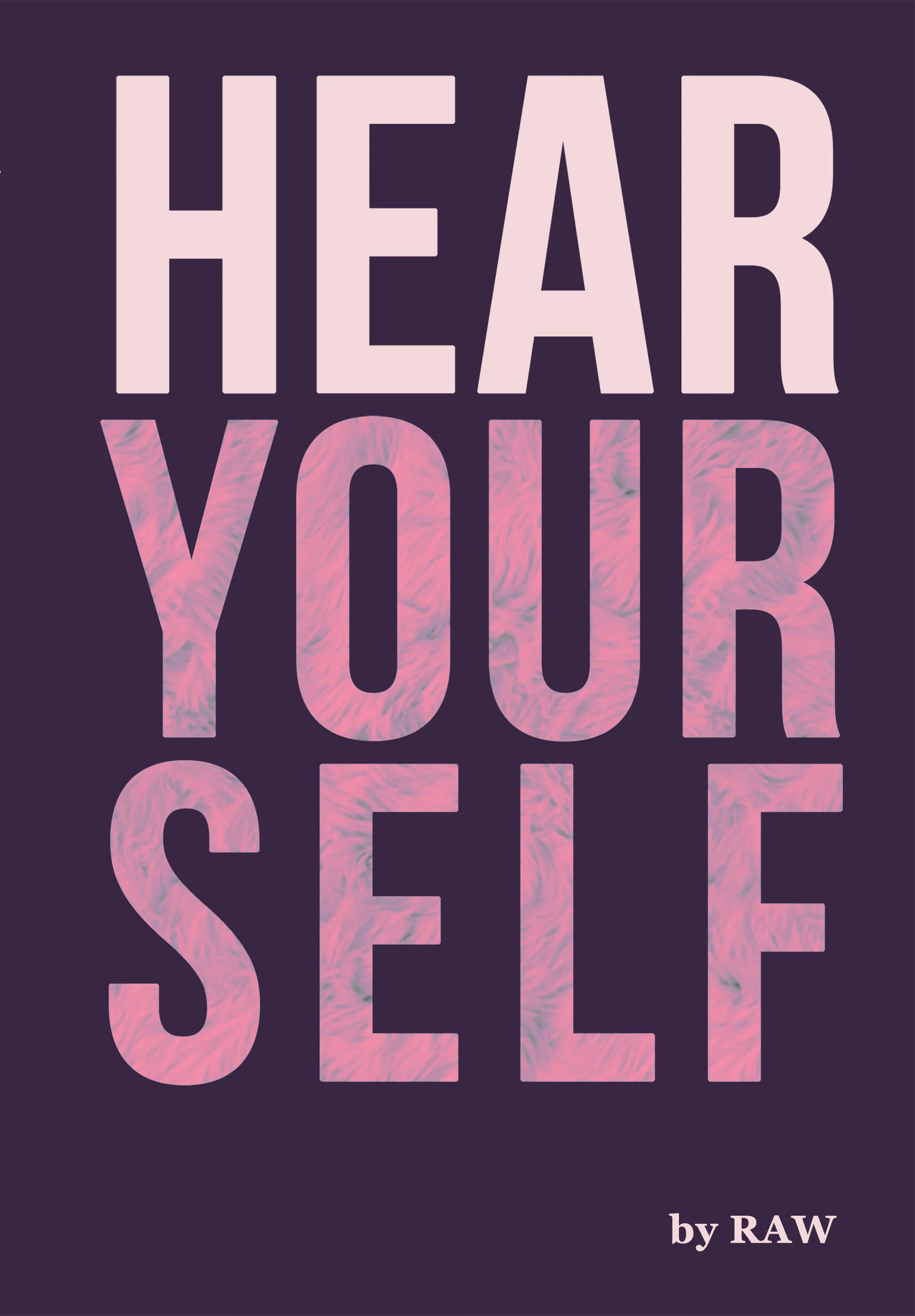 Hear Yourself