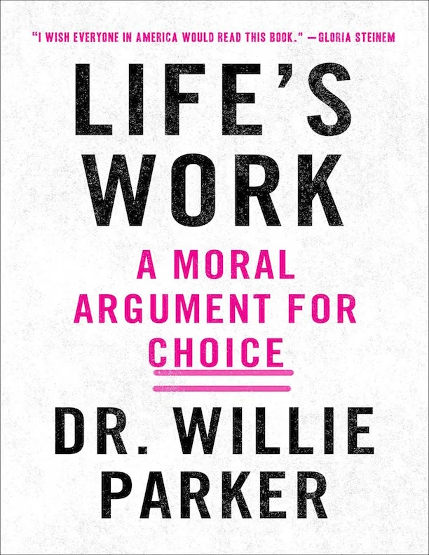 Life's Work--A Moral Argument for Choice.jpg