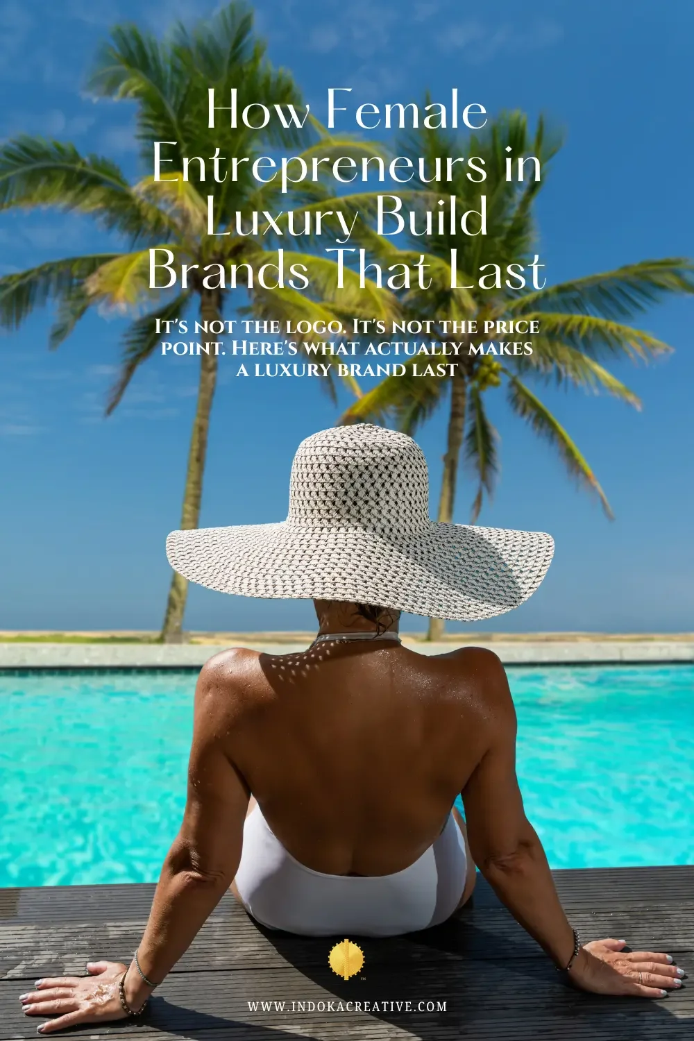 How Female Entrepreneurs in Luxury Build Brands That Last