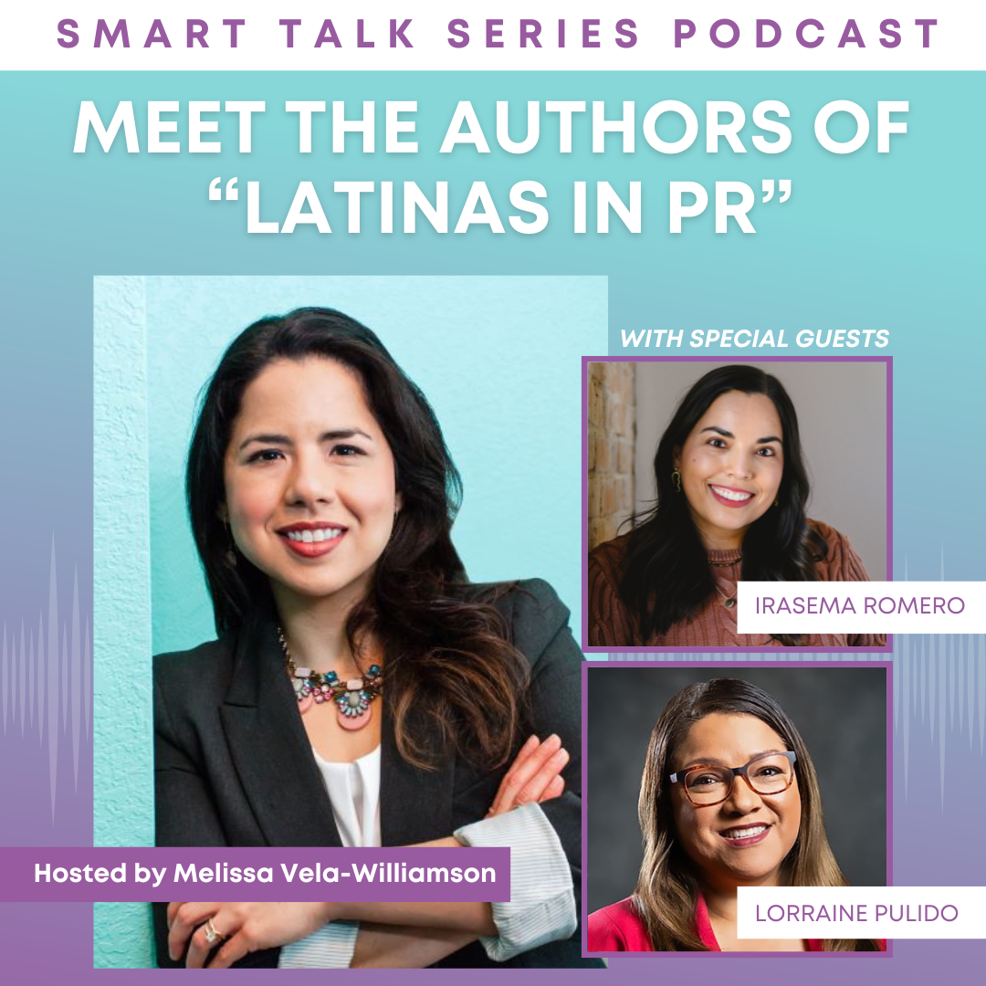 Meet the Authors of "Latinas in PR": Irasema Romero and Lorraine Pulido episode artwork