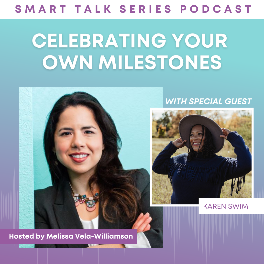 Celebrating Your Own Milestones with Karen Swim episode artwork