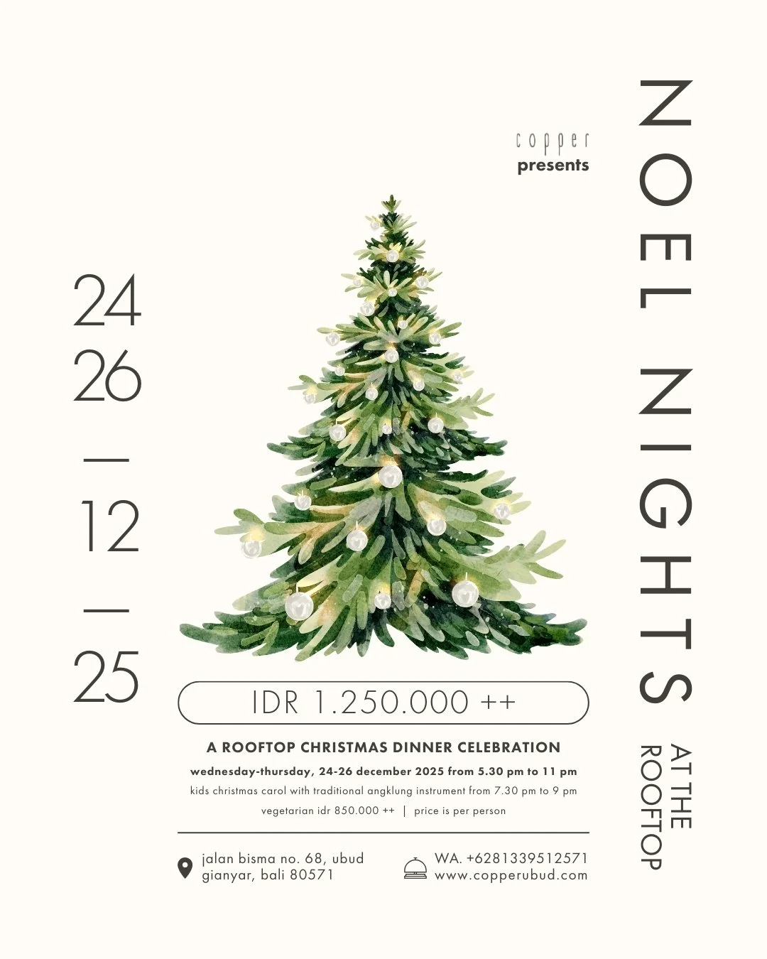 🎄✨ NO&Euml;L NIGHTS ✨🎄
Mark your calendars for the most magical rooftop Christmas dinner in Ubud:

🗓 24-26 December 2025
🕠 Cocktail hour: 5-7 PM &mdash; Dinner: 5:30-11 PM
Feast under the stars with gourmet delights like Beef Wellington, Foie Gra